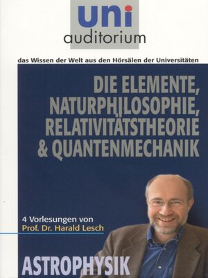 cover image of Die Elemente Naturphilosophie Relativitätstheorie Quantenmechanik